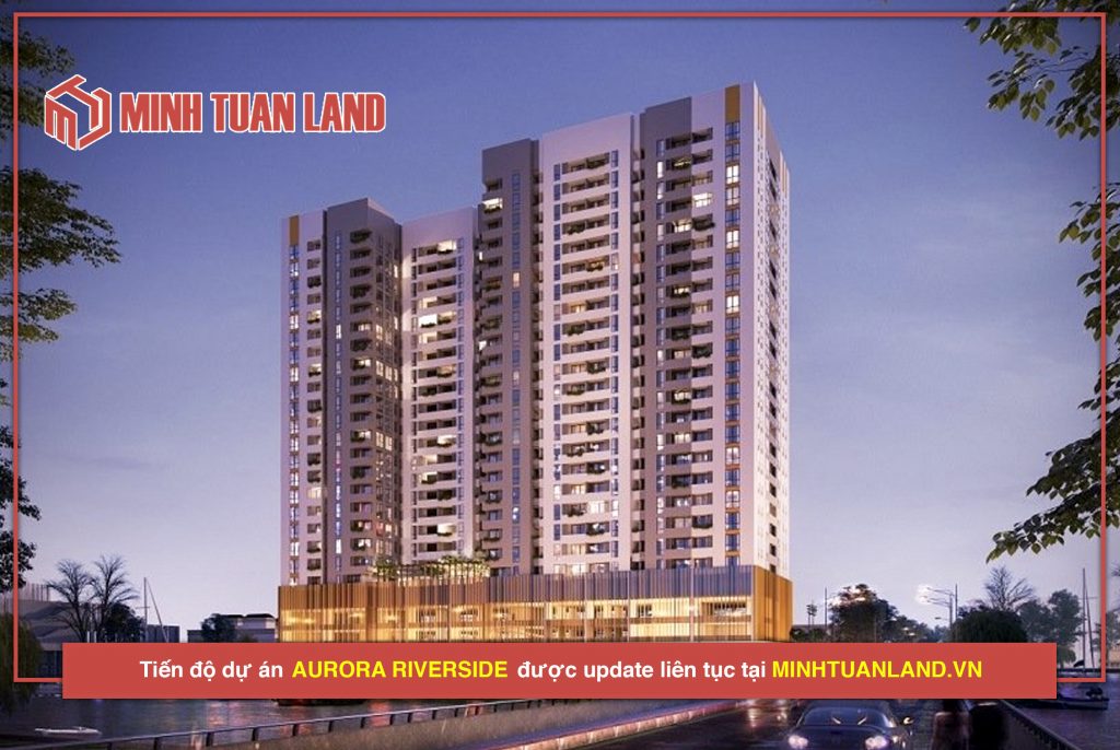 Dự án Aurora Riverside (Aurora Residences)