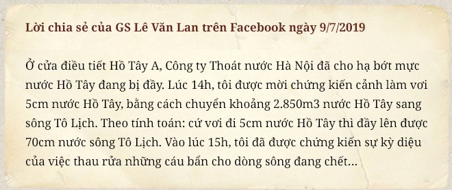 Điểm nóng Tô Lịch, sử gia Lê Văn Lan: Đọc đi, xem còn ai dám lăm le giết chết dòng sông nữa hay không! - Ảnh 35.