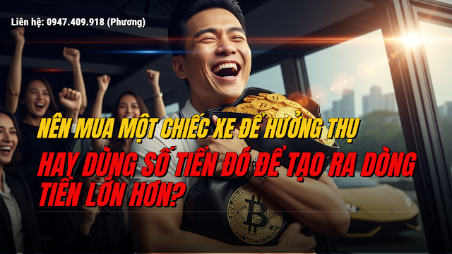 Nên mua một chiếc xe để hưởng thụ hay dùng số tiền đó để tạo ra dòng tiền lớn hơn