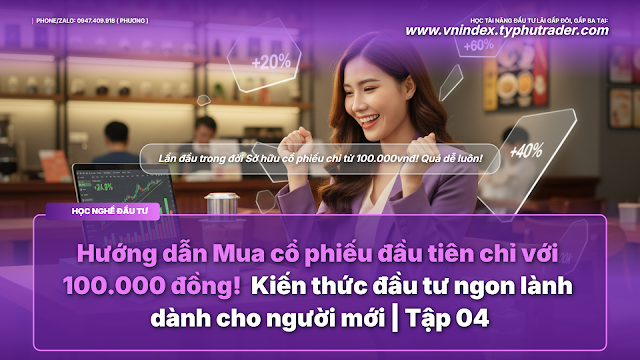 huong-dan-mua-co-phieu-dau-tien-chi-voi-100000-dong-kien-thuc-dau-tu-ngon-lanh-danh-cho-nguoi-moi-ta-16x9 (4)