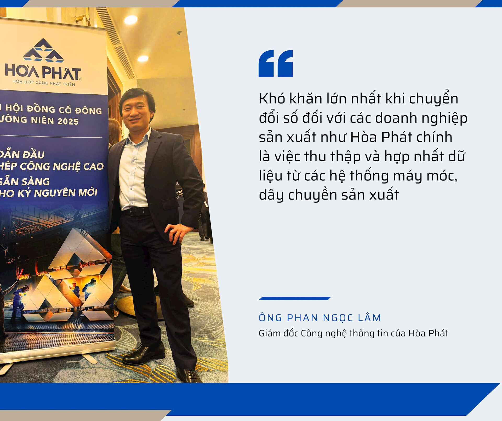 ‘Vua thép’ Hòa Phát chuyển đổi số: Từ những ‘Ốc đảo dữ liệu’ đến ‘Bản đồ số’ theo thời gian thực- Ảnh 2.