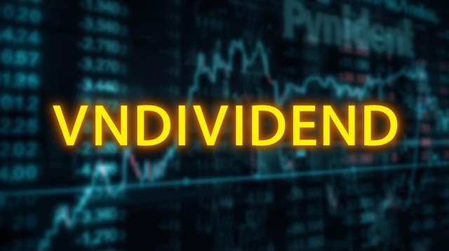 Lần đầu tiên chứng khoán Việt Nam có bộ chỉ số gồm các cổ phiếu tăng trưởng chi trả cổ tức VNDIVIDEND Lần đầu tiên chứng khoán Việt Nam có bộ chỉ số gồm các cổ phiếu tăng trưởng chi trả cổ tức VNDIVIDEND