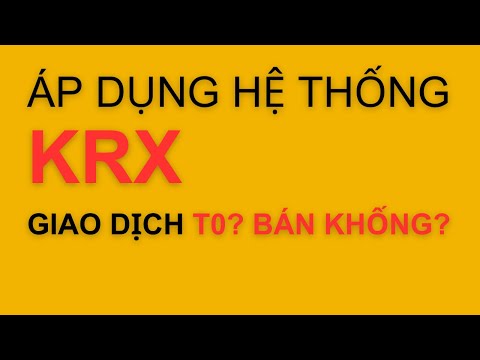 Những điều cần biết về hệ thống KRX - Thị trường trong nước - F247.COM